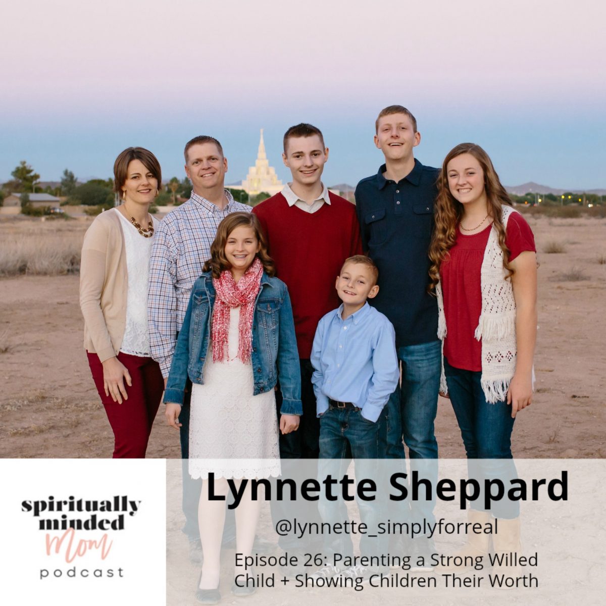 SMM 026: Parenting a Strong Willed Child + Showing Children Their Worth || Lynnette Sheppard