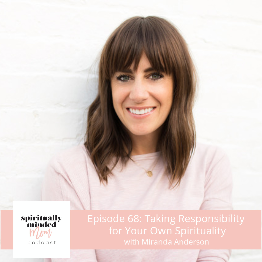 SMM 068: Taking Responsibility for Your Own Spirituality|| Miranda Anderson