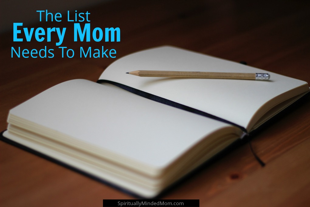 The List Every Mom Needs to Make