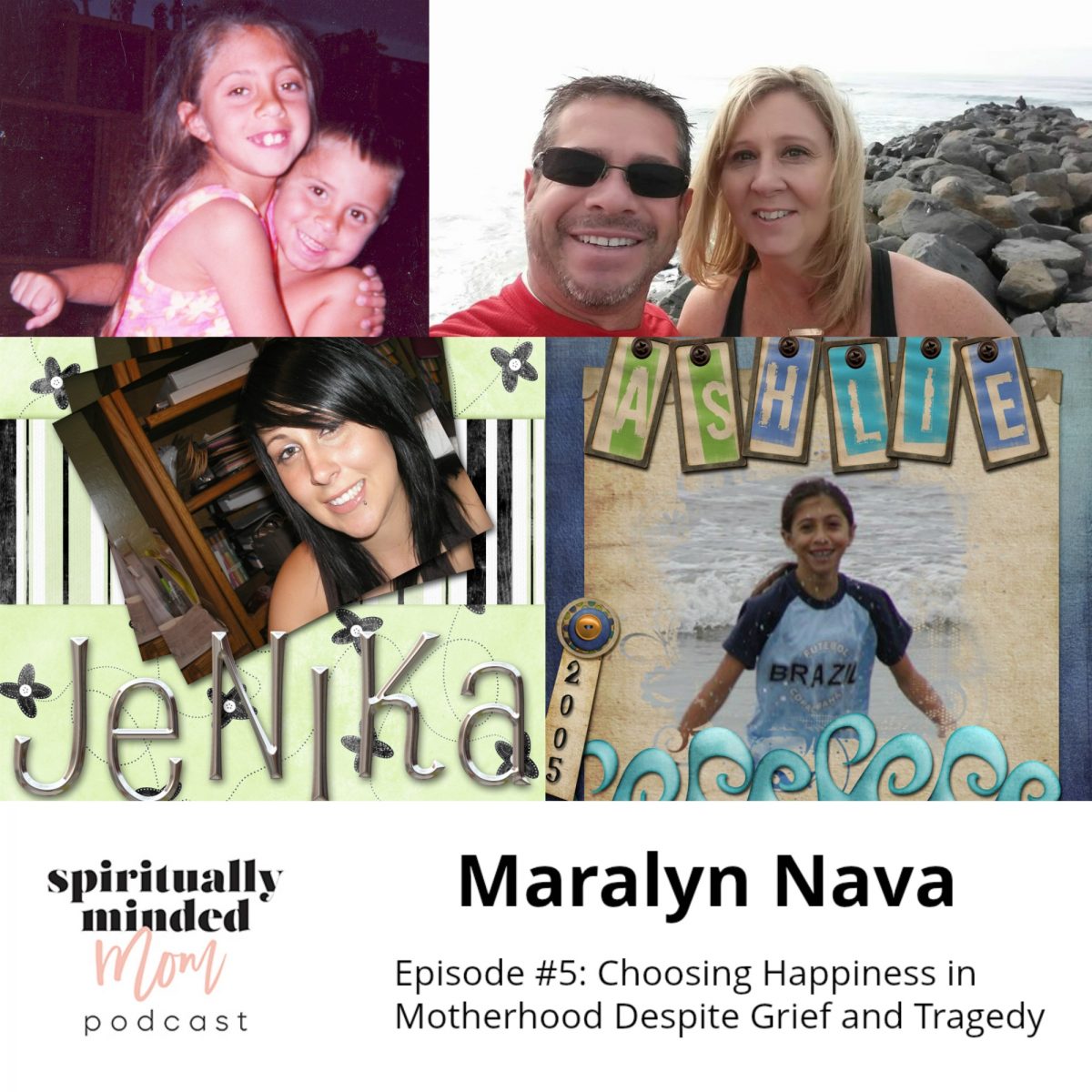 SMM 005: Choosing Happiness in Motherhood Despite Grief and Tragedy || Maralyn Nava