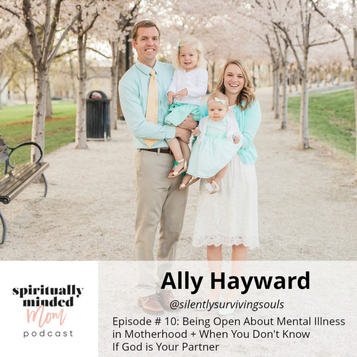 SMM 010: Being Open About Mental Illness in Motherhood + When You Don’t Know If God is Your Partner || Ally Hayward