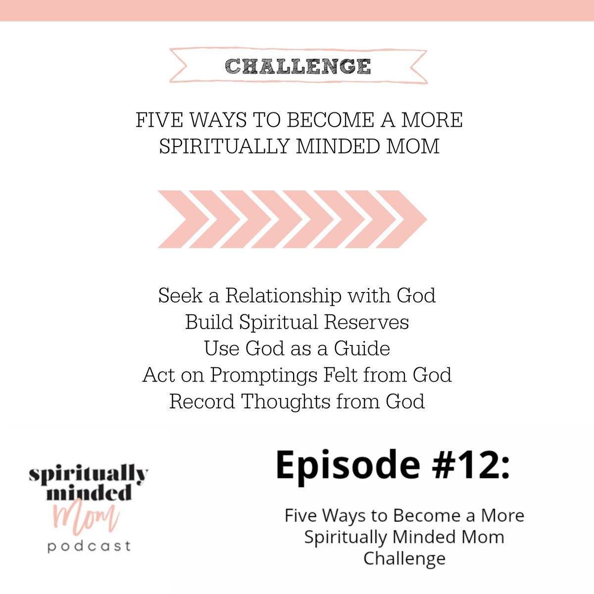 SMM 012: Five Ways to Become a More Spiritually Minded Mom Challenge
