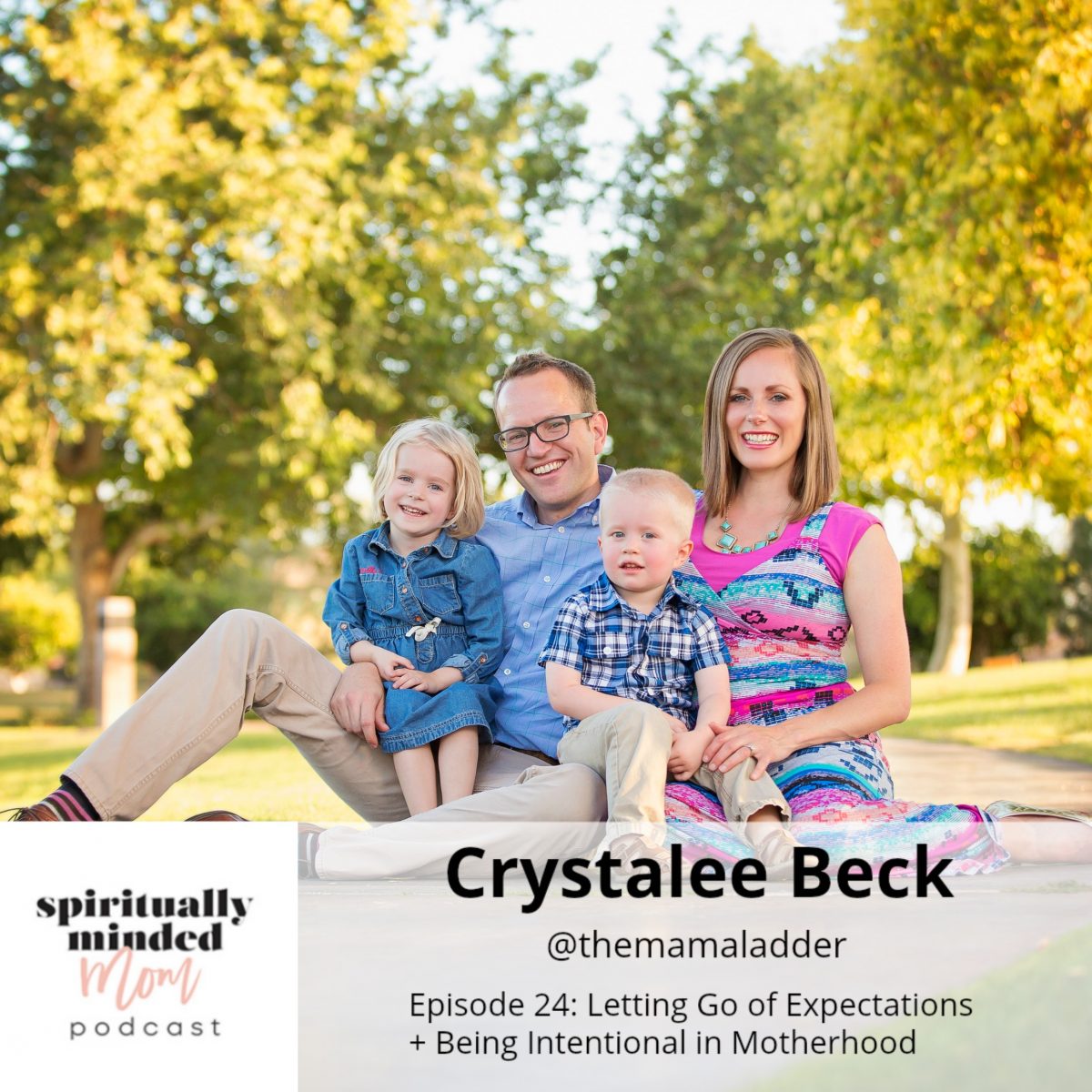 SMM 024: Letting Go of Expectations + Being Intentional in Motherhood || Crystalee Beck