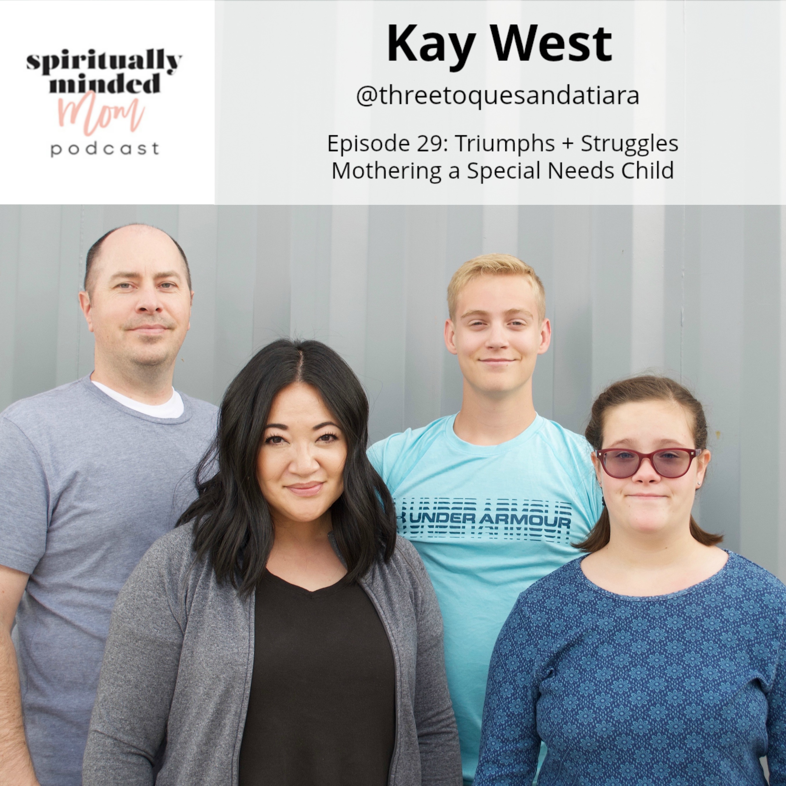 SMM 029: Triumphs + Struggles Mothering a Special Needs Child || Kay West