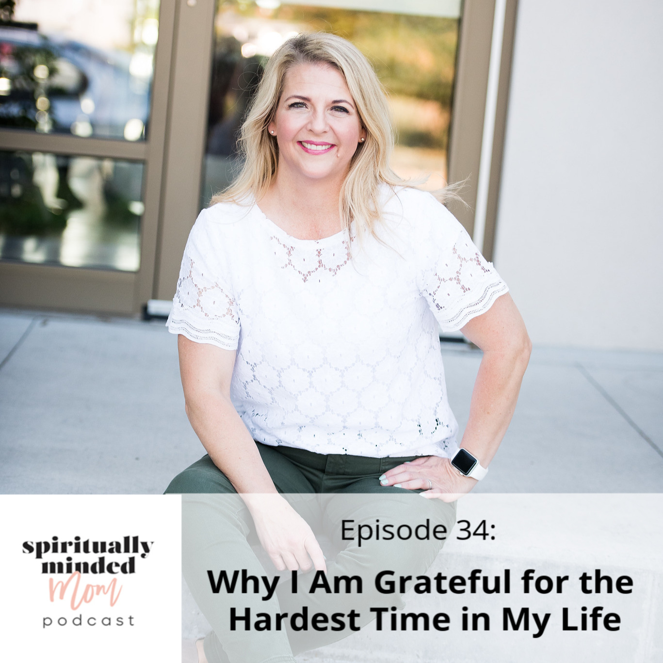 SMM 034: Why I Am Grateful For the Hardest Time in My Life || Darla Trendler